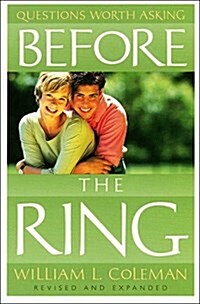 Before the Ring: Questions Worth Asking, Revised edition (Paperback, Rev Expand)