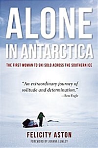 Alone in Antarctica (Paperback)