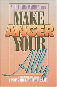 MAKE ANGER YOUR ALLY (Paperback, 3)