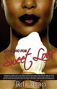 Looking for Sweet Love (Paperback)