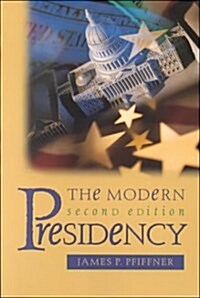 The Modern Presidency (Paperback, 2nd)