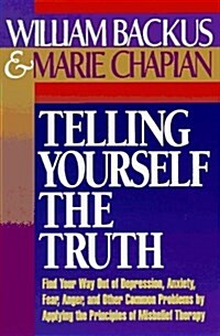 Telling Yourself the Truth (Paperback, Soft Cover)