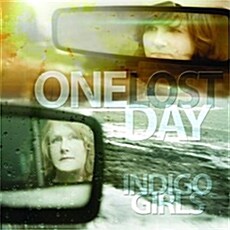[수입] Indigo Girls - One Lost Day [Digipak]