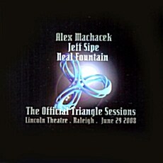 [수입] Alex Machacek, Jeff Sipe, Neal Fountain - The Official Triangle Sessions