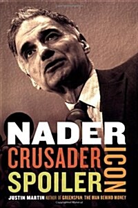 Nader: Crusader, Spoiler, Icon (Paperback)
