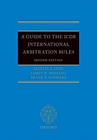 A Guide to the ICDR International Arbitration Rules (Hardcover)