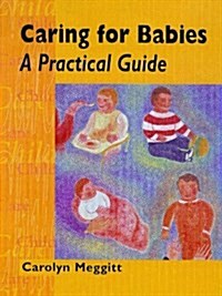 Caring for Babies : A Practical Guide (Paperback)