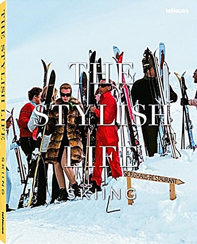 The Stylish Life: Skiing (Hardcover)