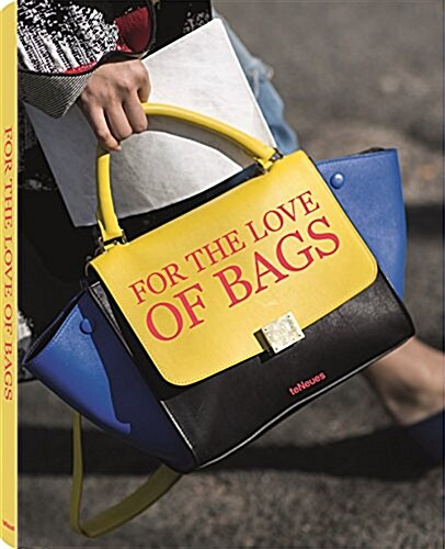 FOR THE LOVE OF BAGS (Hardcover)