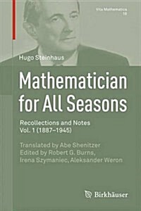 Mathematician for All Seasons: Recollections and Notes Vol. 1 (1887-1945) (Hardcover, 2015)