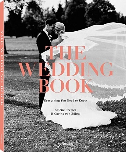 The Wedding Book: Everything You Need to Know (Hardcover)