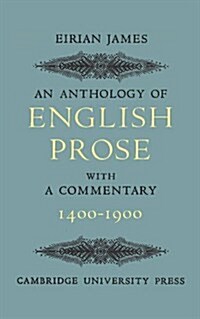 An Anthology of English Prose 1400-1900 (Paperback)