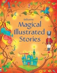 Usborne magical illustrated stories 