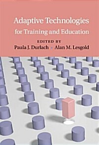 Adaptive Technologies for Training and Education (Paperback)