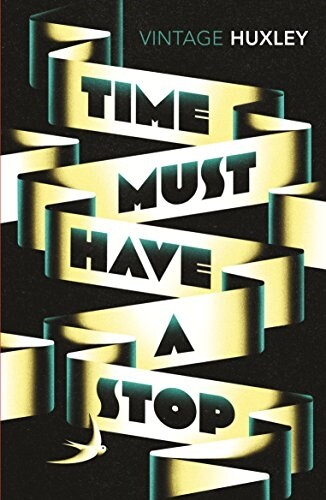 Time Must Have a Stop (Paperback)