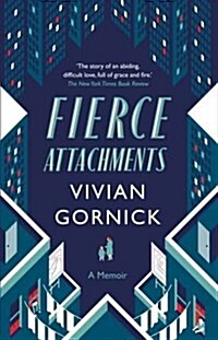 Fierce Attachments (Paperback)