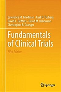 FUNDAMENTALS OF CLINICAL TRIALS (Hardcover)