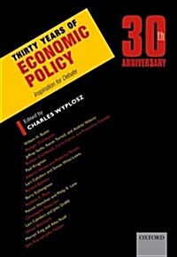 Thirty Years of Economic Policy : Inspiration for Debate (Hardcover)