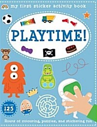 My First Sticker Activity Book - Playtime! (Paperback)
