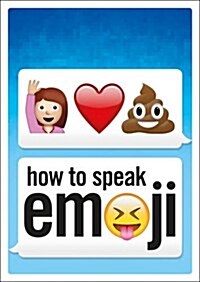HOW TO SPEAK EMOJI (Hardcover)