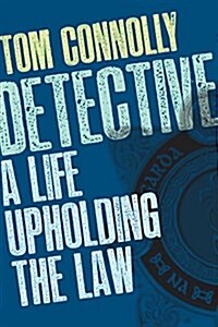 Detective: A Life Upholding the Law (Paperback)