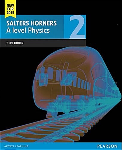 Salters Horner A level Physics Student Book 2 + ActiveBook (Multiple-component retail product)