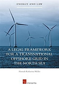 A Legal Framework for a Transnational Offshore Grid in the North Sea (Hardcover)