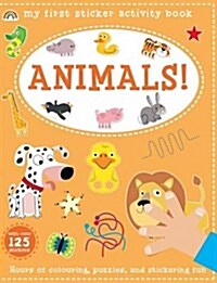 My First Sticker Activity Book - Animals! (Paperback)