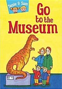 Susie and Sam Go to the Museum (Hardcover)