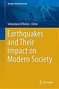 Earthquakes and Their Impact on Society (Hardcover, 2016)