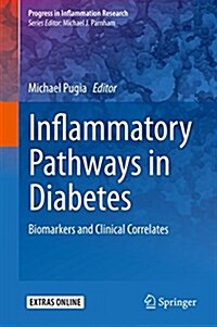 Inflammatory Pathways in Diabetes: Biomarkers and Clinical Correlates (Hardcover, 2015)