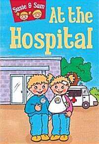 Susie and Sam at the Hospital (Hardcover)