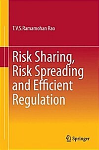 Risk Sharing, Risk Spreading and Efficient Regulation (Hardcover, 2016)