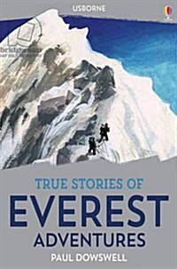 True Stories Everest Adventures (Paperback, New ed)