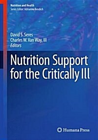 Nutrition Support for the Critically Ill (Hardcover, 2016)