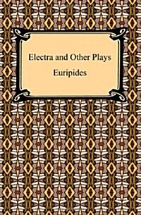 Electra and Other Plays (Paperback)