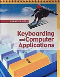Keyboarding And Computer Applications (Spiral-bound)