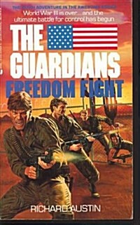 The Guardians-Freedom Fight (Book 10 in The Gruardians Series) (Mass Market Paperback, First Edition)