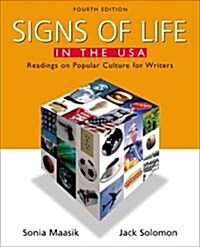 Signs of Life in the USA: Readings on Popular Culture for Writers (Paperback, Fourth Edition)