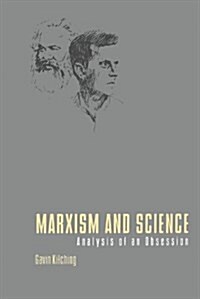 Marxism and Science: Analysis of an Obsession (Paperback)