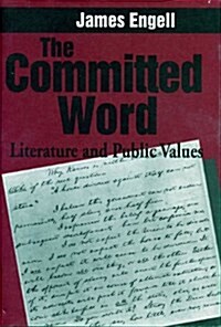 The Committed Word: Literature and Public Values (Paperback)