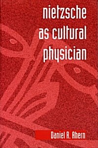 Nietzsche as Cultural Physician (Paperback)