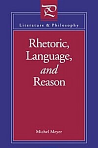 Rhetoric, Language, and Reason (Paperback)