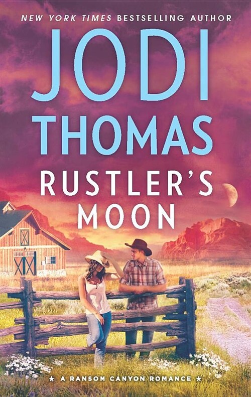 Rustlers Moon: A Clean & Wholesome Romance (Mass Market Paperback, Original)