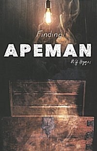 Finding Apeman (Prebound, Bound for Schoo)