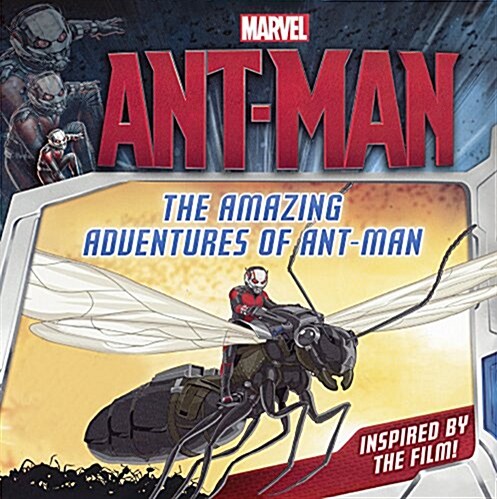 The Amazing Adventures of Ant-Man (Prebound, Bound for Schoo)