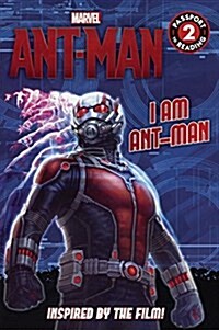 Marvels Ant-Man: I Am Ant-Man (Prebound, Bound for Schoo)