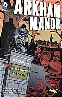 Batman: Arkham Manor Vol. 1 (Prebound, Bound for Schoo)
