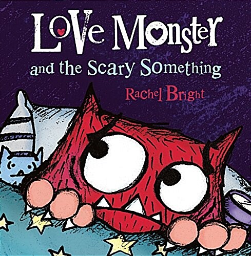 Love Monster and the Scary Something (Hardcover)