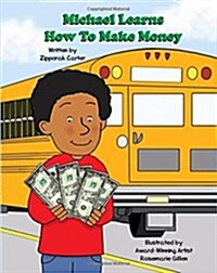 Michael Learns How to Make Money (Paperback)